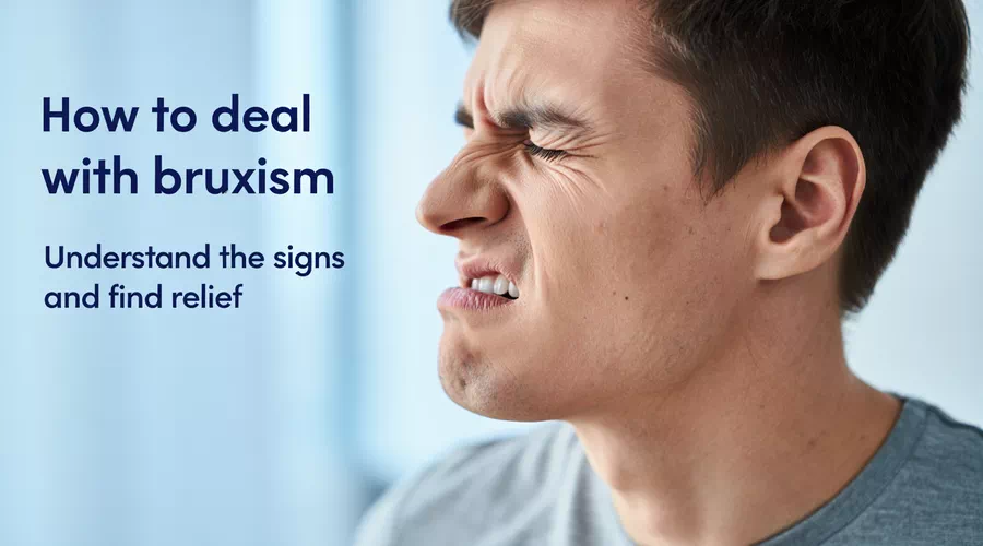 How to deal with bruxism